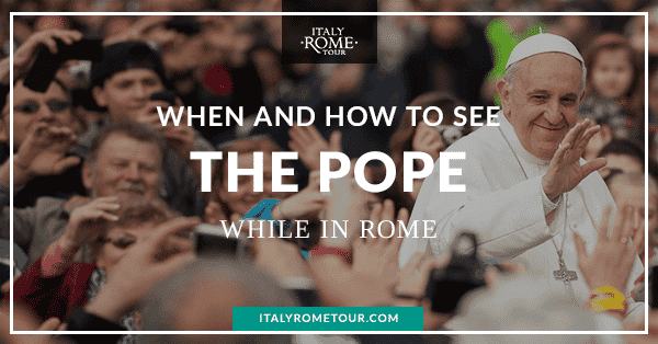 when-and-how-to-see-the-pope-in-rome